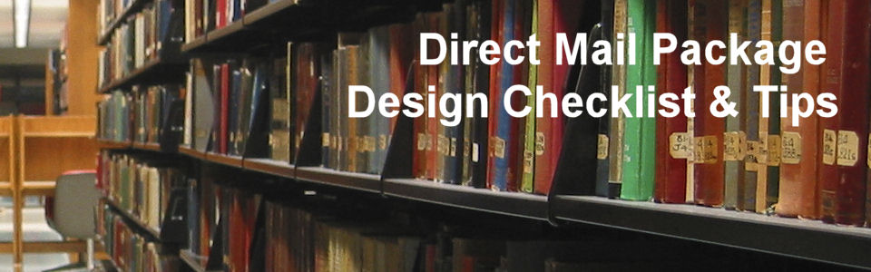DWS Associates - Direct Mail Package Design Checklist & Tips