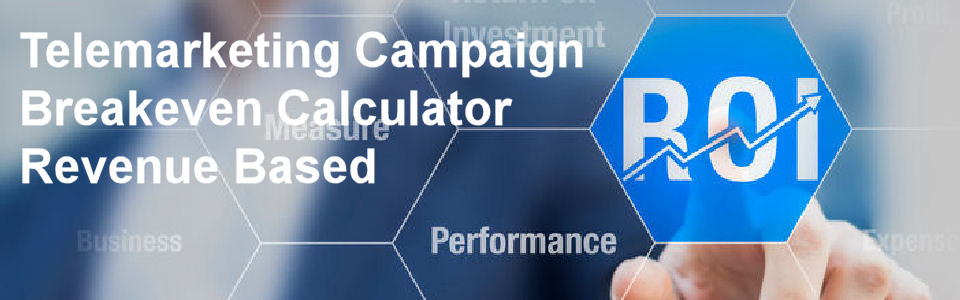 DWS Associates - Telemarketing Campaign ROI Calculator - Revenue Based