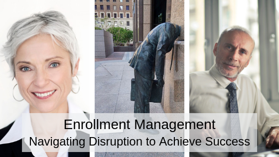 Enrollment Management Navigating Disruption.png