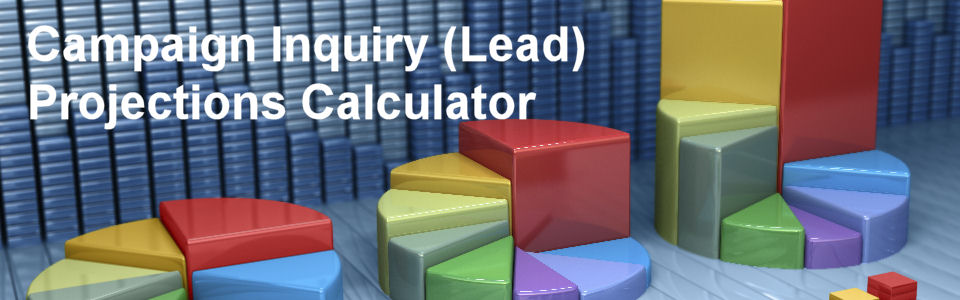 DWS Associates Marketing Campaign Inquiry (Lead) Projections Calculator