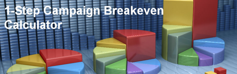 DWS Associates 1-Step Lead Generation Campaign - Conversion Rate Breakeven Calculator