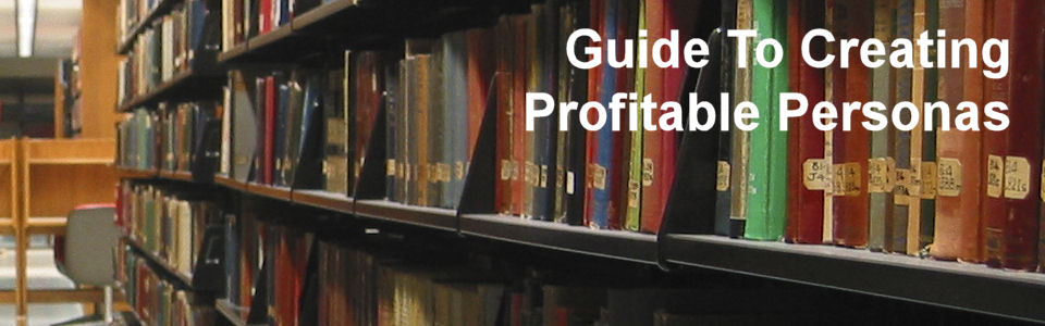 DWS Associates - Guide to Creating Profitable Personas