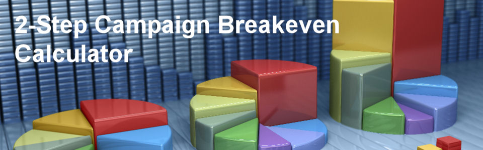 DWS Associates 2-Step Lead Generation Campaign - Conversion Breakeven Marketing Calculator